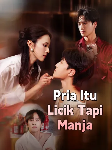 Pria Itu Licik Tapi Manja